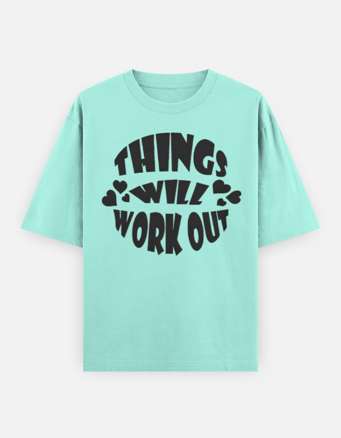 Photo 1 of 2 - Things Will Work Out' Oversized T-shirt | Cozy Thread Company
